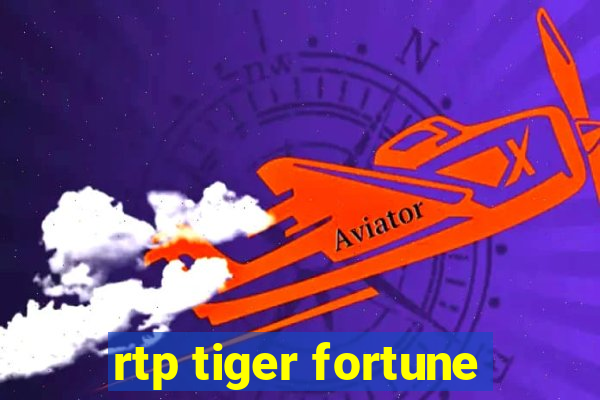 rtp tiger fortune